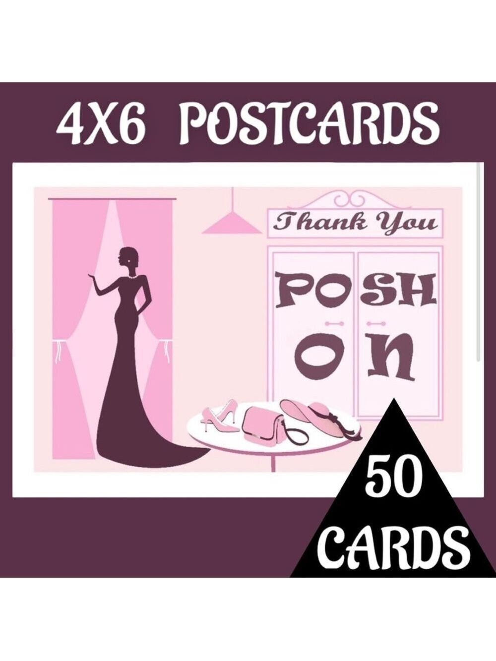 50 4X6 Cards ( Posh On ) Backside is Blank PRICE IS FIRM